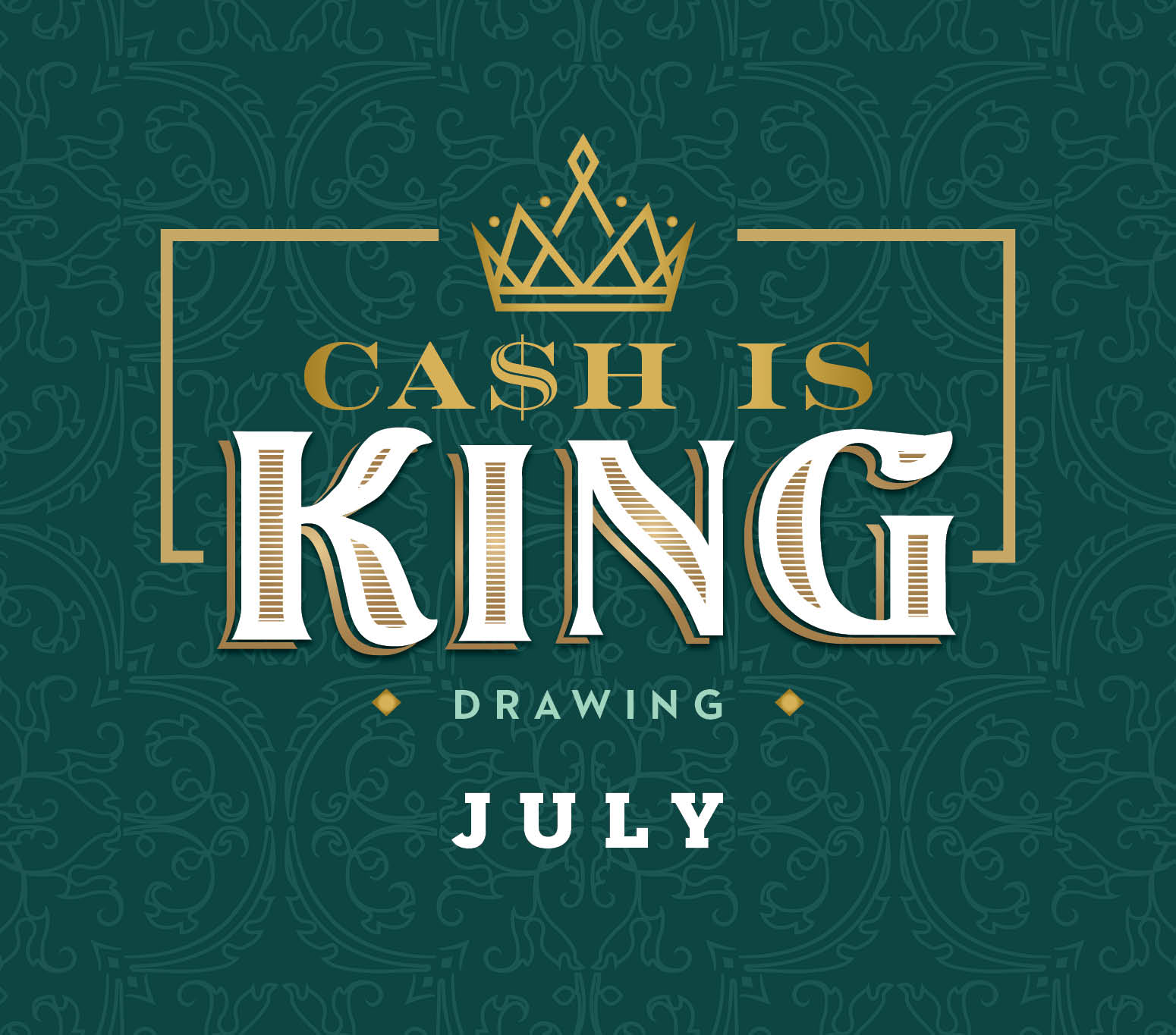 Cash is King July
