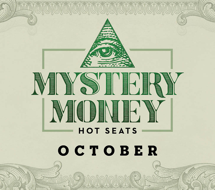 Mystery Money Hot Seats October