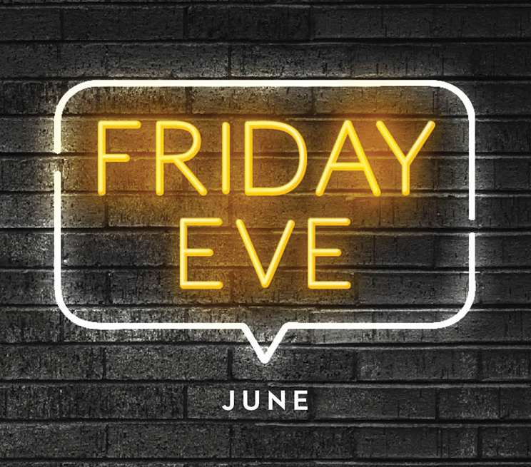 Friday Eve June