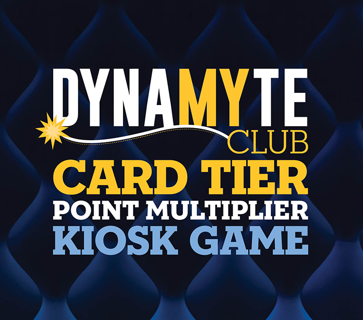 DynaMYte Club Card Tier Point Multiplier Kiosk Game