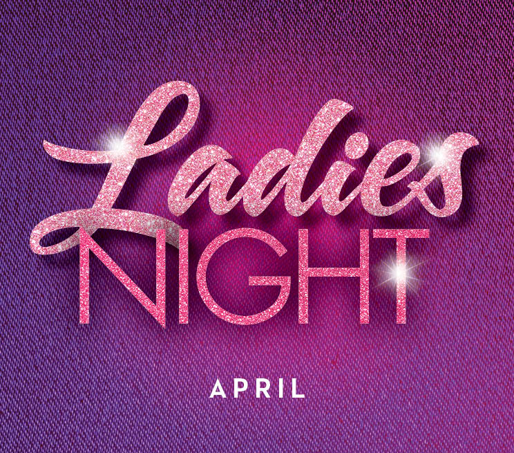Ladies Night April