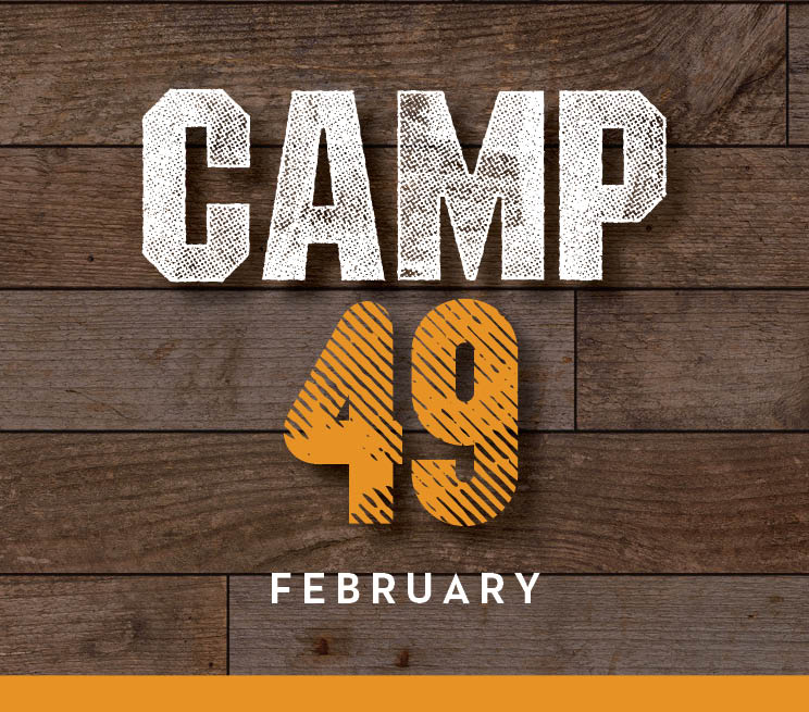 Camp 49 February