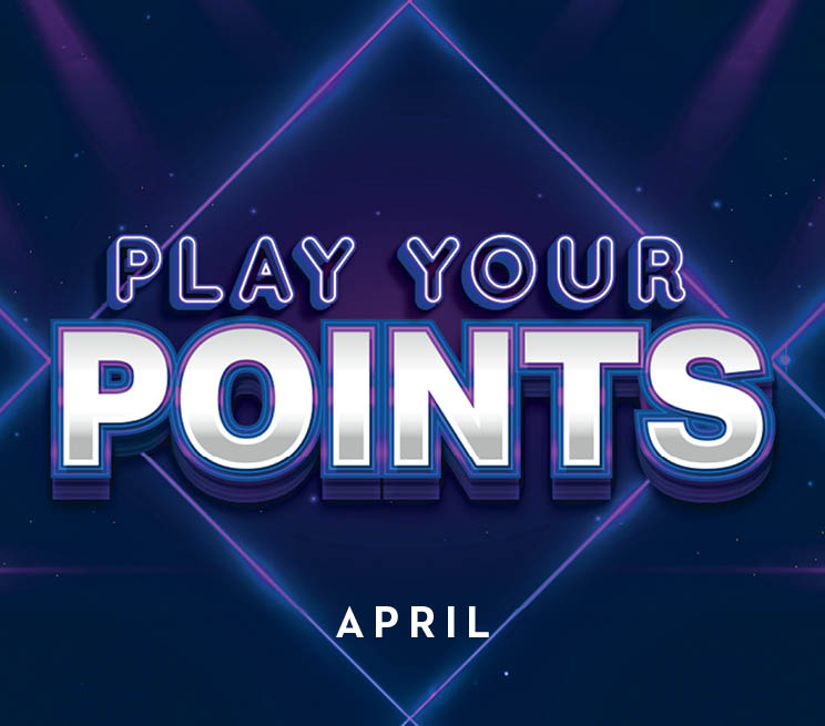 April Play Your Points