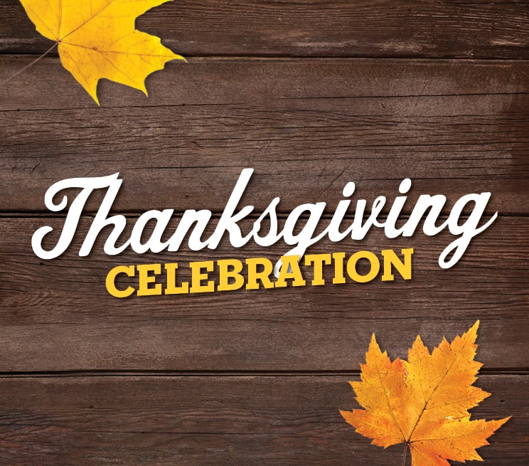 Thanksgiving Celebration 2025