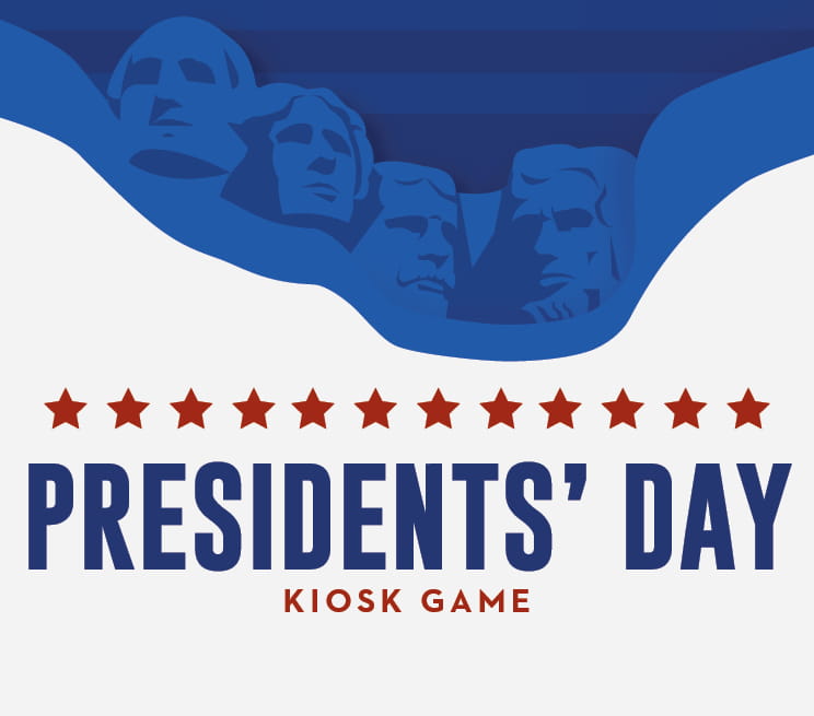 Presidents' Day Kiosk Game 2026