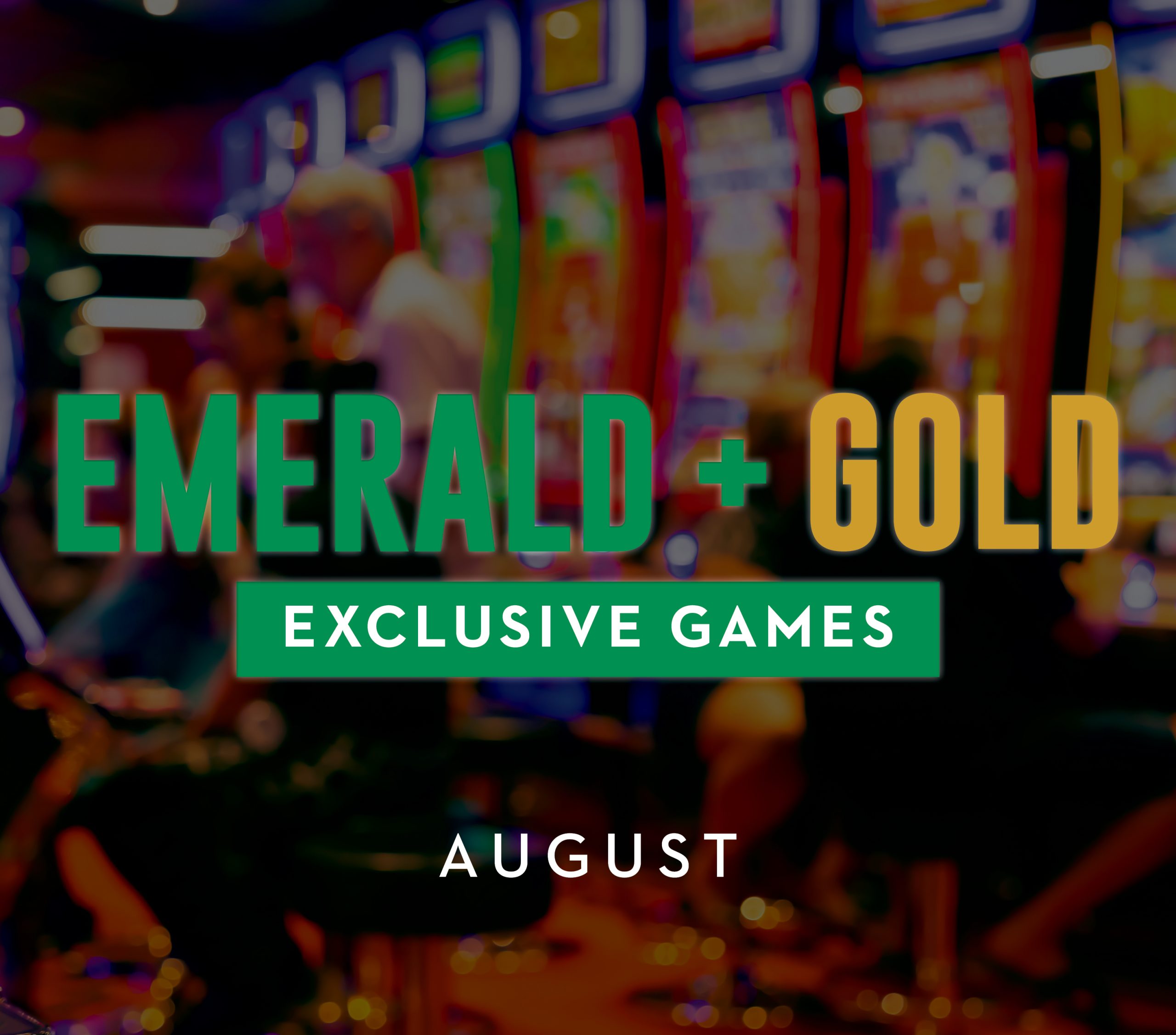 Emerald and Gold August
