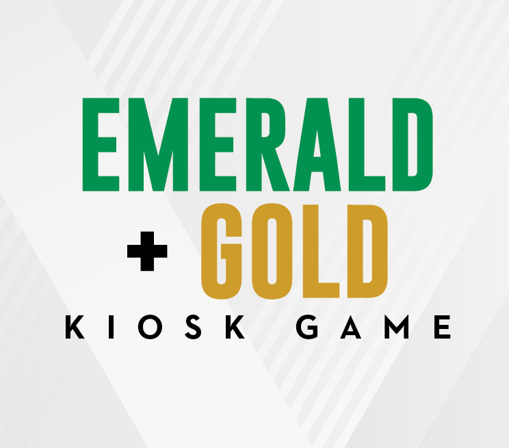 Emerald + Gold Kiosk Game Promotion