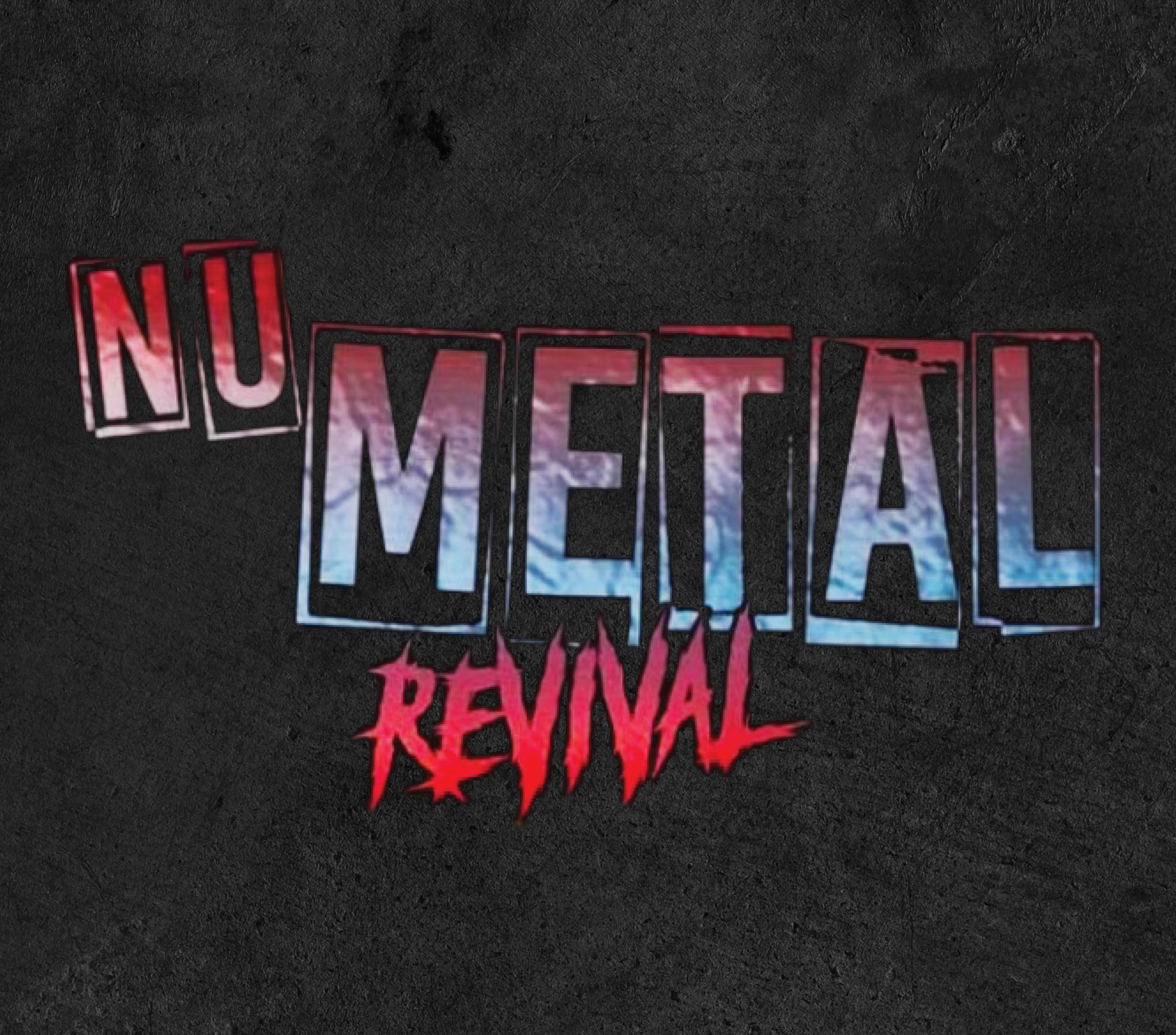 NU Metal Revival