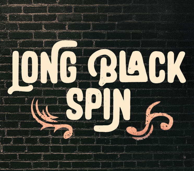Long Black Spin
